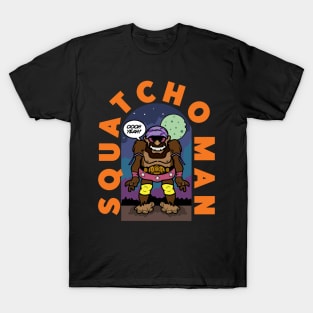 Squatcho Man T-Shirt